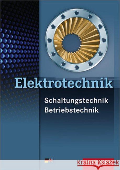 Elektrotechnik, Schaltungstechnik, Betriebstechnik : Fachbildung Hörnemann, Ernst Hübscher, Heinrich Klaue, Jürgen 9783142311401 Westermann Berufsbildung - książka