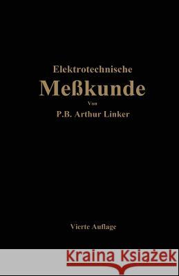 Elektrotechnische Meßkunde Paul Benjamin Arthur Linker 9783662359266 Springer - książka