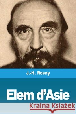 Elem d'Asie J. -H Rosny 9783967872774 Prodinnova - książka