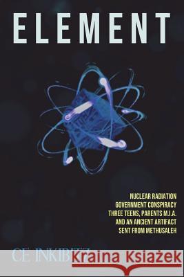 Element: Book 1 C. E. Inkibitz 9781721720613 Createspace Independent Publishing Platform - książka