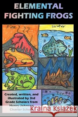 Elemental Fighting Frogs Hjcs Scholars 9781304572820 Lulu.com - książka