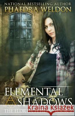 Elemental Shadows Phaedra Weldon 9780692379790 Caldwell Press - książka