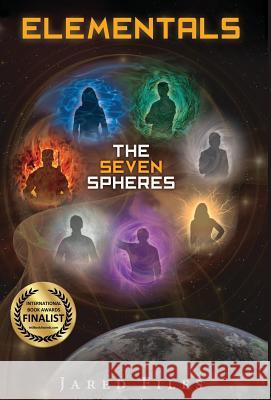 Elementals: The Seven Spheres Jared Files 9780991032112 Stargen Press - książka