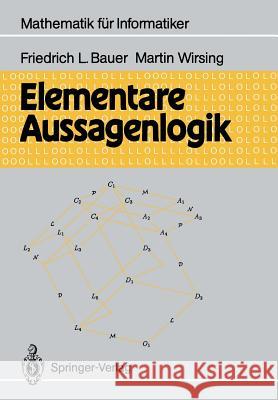 Elementare Aussagenlogik Friedrich L. Bauer Martin Wirsing 9783540529743 Not Avail - książka