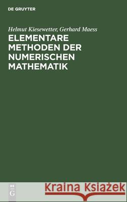 Elementare Methoden Der Numerischen Mathematik Kiesewetter, Helmut 9783112590416 de Gruyter - książka