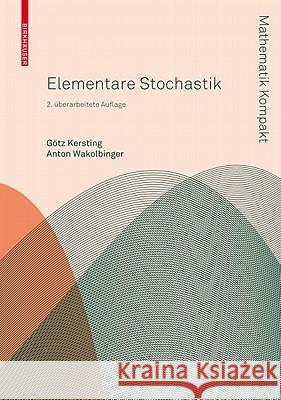 Elementare Stochastik Gotz Kersting Anton Wakolbinger 9783034604130 Not Avail - książka