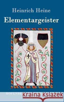 Elementargeister Heinrich Heine 9783743707061 Hofenberg - książka