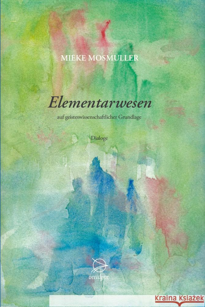 Elementarwesen Mosmuller, Mieke 9783946699231 Occident Verlag - książka