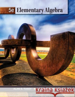 Elementary Algebra Alan S. Tussy R. David Gustafson 9781111567668 Thomson Brooks/Cole - książka