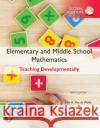 Elementary and Middle School Mathematics: Teaching Developmentally, Global Edition Karen S. Karp 9781292331393 Pearson Education Limited
