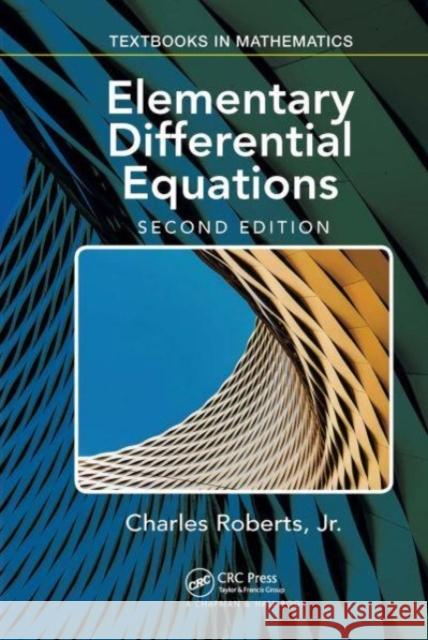 Elementary Differential Equations: Applications, Models, and Computing Charles Roberts 9781032475844 CRC Press - książka