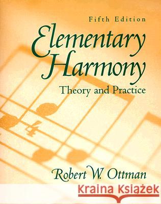 Elementary Harmony: Theory and Practice Robert W. Ottman Ottman 9780132816106 Prentice Hall - książka