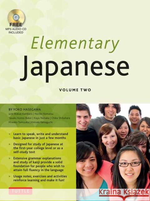 Elementary Japanese Volume Two: This Intermediate Japanese Language Textbook Expertly Teaches Kanji, Hiragana, Katakana, Speaking & Listening (Online Media Included) Yoko Hasegawa 9784805313695 Tuttle Publishing - książka