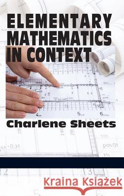 Elementary Mathematics in Context (Hc) Sheets, Charlene 9781623963804 Information Age Publishing - książka