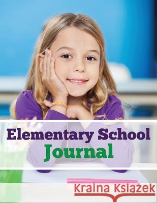 Elementary School Journal Speedy Publishin 9781681273976 Speedy Publishing LLC - książka