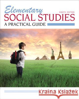 Elementary Social Studies: A Practical Guide June R. Chapin 9780132697156 Allyn & Bacon - książka