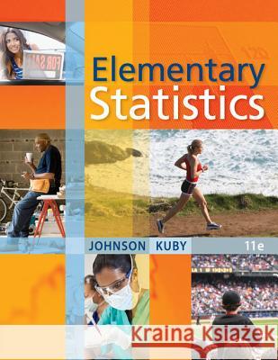 Elementary Statistics Robert R. Johnson Patricia J. Kuby 9780538733502 Duxbury Resource Center - książka