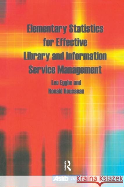 Elementary Statistics for Effective Library and Information Service Management Leo Egghe Ronald Rousseau  9780851424514 Taylor & Francis - książka