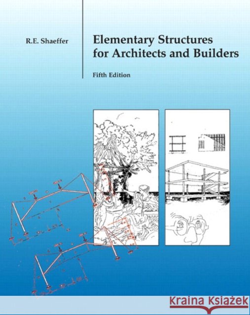 Elementary Structures for Architects and Builders R. E. Shaeffer 9780131186552 Prentice Hall - książka