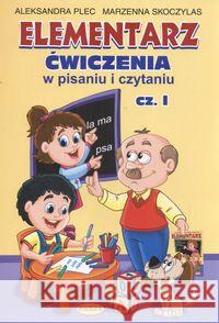 Elementarz ćwiczenia cz. 1 PASJA Plec Aleksandra Skoczylas Marzenna 9788387313791 Pasja - książka