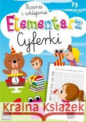 Elementarz cyferki - pisanie i wklejanie Katarzyna Maćkowiak 9788368195323 Fiku Miku - książka