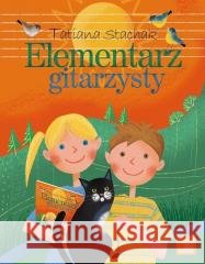 Elementarz gitarzysty Tatiana Stachak 9788388867224 EUTERPE - książka