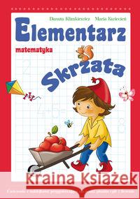 Elementarz Skrzata - Matematyka Klimkiewicz Danuta Kwiecień Maria 9788374377430 Skrzat - książka