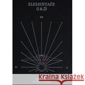 Elementaże (1&2) SOSNOWSKI ANDRZEJ 9788395673078 FUNDACJA IM.TYMOTEUSZA KARPOWICZA - książka
