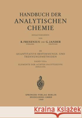 Elemente Der Achten Hauptgruppe: Edelgase: Helium - Neon - Argon - Krypton - Xenon - Radon Und Isotope Kahle, H. 9783540013914 Springer - książka