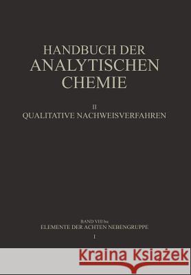 Elemente Der Achten Nebengruppe: Eisen - Kobalt - Nickel Grüttner, Barbara 9783662359235 Springer - książka