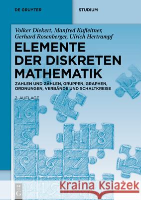 Elemente Der Diskreten Mathematik: Zahlen Und Z?hlen, Gruppen, Graphen, Ordnungen, Verb?nde Und Schaltkreise Volker Diekert Manfred Kufleitner Gerhard Rosenberger 9783119146753 de Gruyter - książka