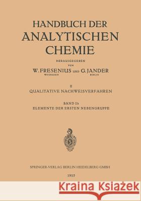 Elemente Der Ersten Nebengruppe: Kupfer - Silber - Gold Bode, Hans 9783540019060 Springer - książka