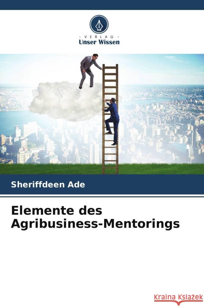 Elemente des Agribusiness-Mentorings ADE, SHERIFFDEEN 9786208363949 Verlag Unser Wissen - książka