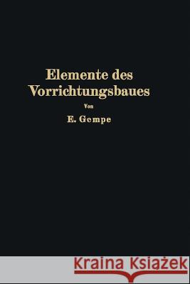 Elemente Des Vorrichtungsbaues E. Gempe 9783642897412 Springer - książka