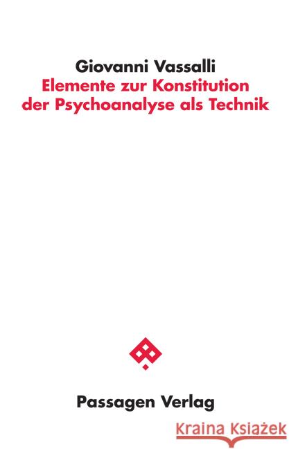 Elemente zur Konstitution der Psychoanalyse als Technik Vassalli, Giovanni 9783709204535 Passagen Verlag - książka