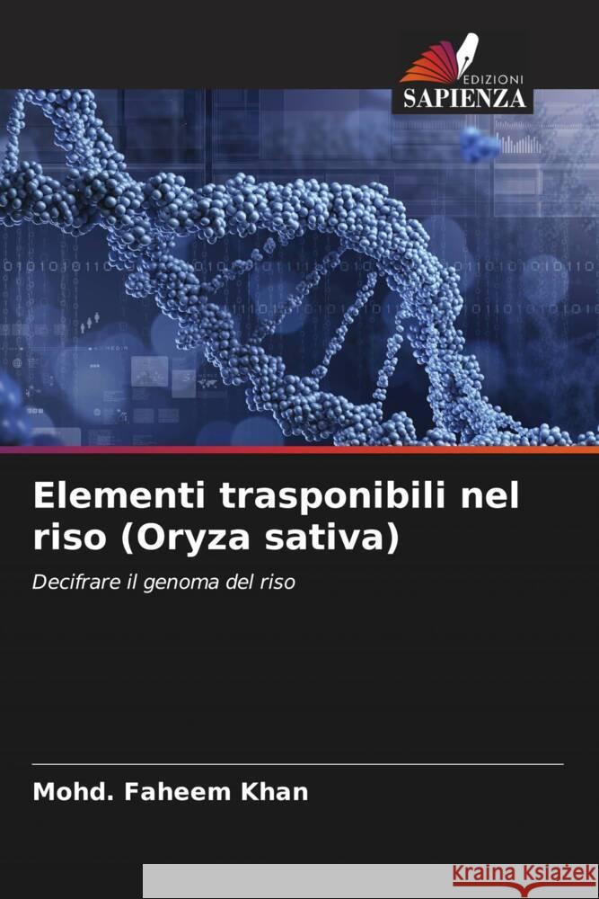 Elementi trasponibili nel riso (Oryza sativa) Khan, Mohd. Faheem 9786206318309 Edizioni Sapienza - książka