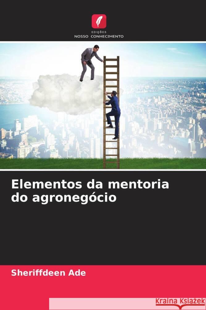 Elementos da mentoria do agronegócio ADE, SHERIFFDEEN 9786208363932 Edições Nosso Conhecimento - książka