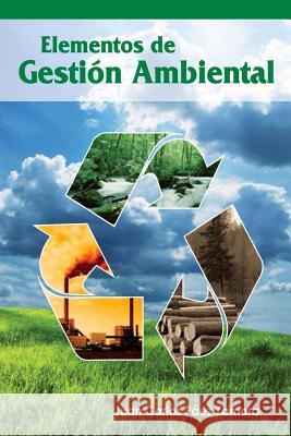 Elementos de Gestion Ambiental Juan Carlos Pae 9781484196755 Createspace - książka