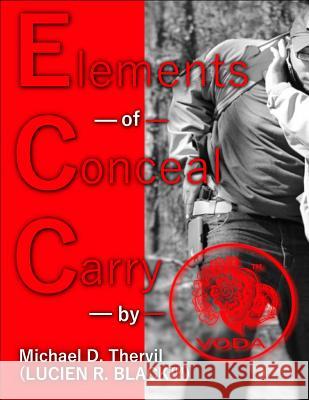 Elements of Conceal Carry Michael D. Thervil Lucie 9781799246435 Independently Published - książka