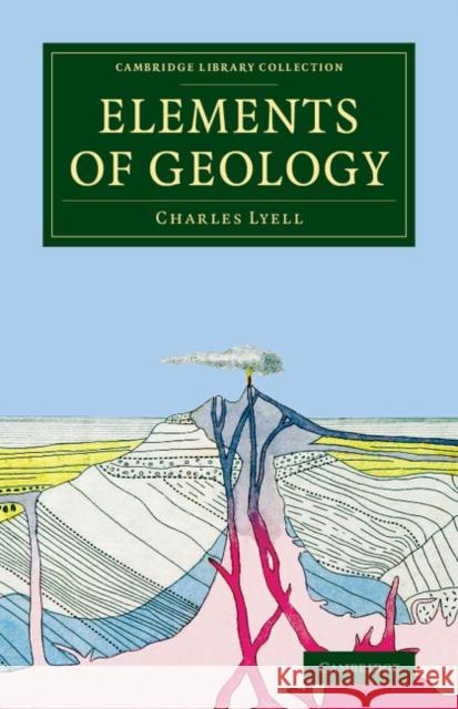 Elements of Geology Charles Lyell   9781108075091 Cambridge University Press - książka