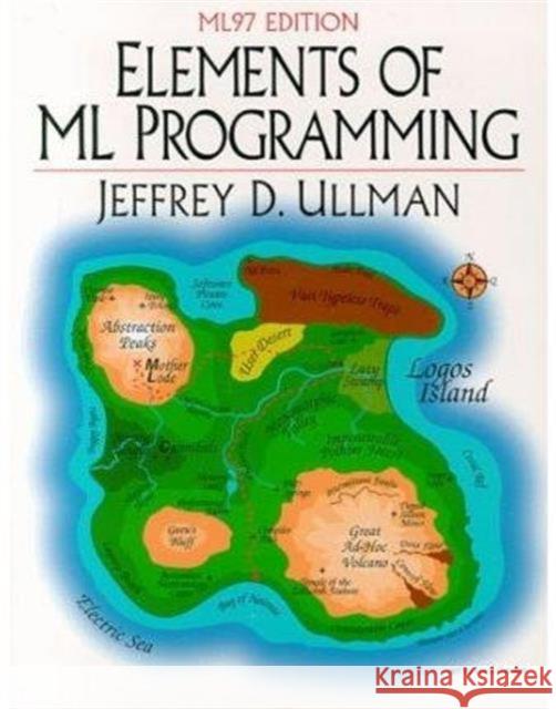 Elements of ML Programming, Ml97 Edition Ullman, Jeffrey 9780137903870 Prentice Hall - książka