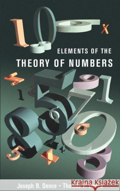 Elements of the Theory of Numbers Thomas P. Dence Joseph B. Dence Joseph B. Dence 9780122091308 Academic Press - książka