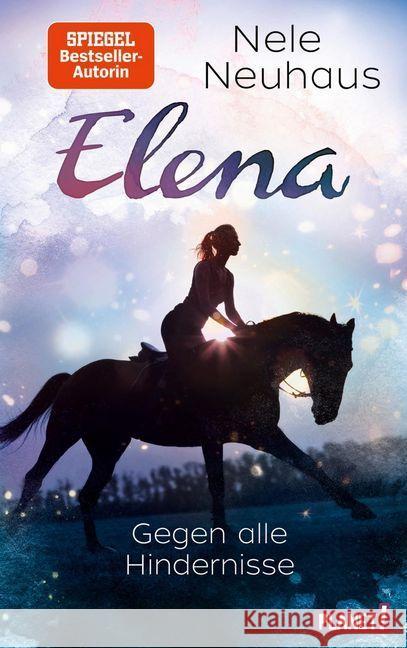 Elena - Ein Leben für Pferde - Gegen alle Hindernisse Neuhaus, Nele 9783522505710 Planet! - książka
