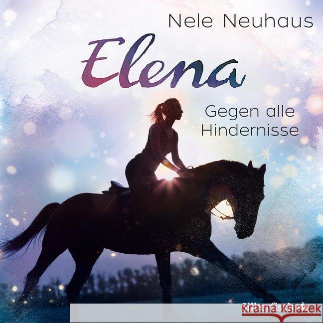 Elena: Ein Leben für die Pferde - gegen alle Hindernisse, 1 Audio-CD : Hörspiel Neuhaus, Nele 9783867422192 Silberfisch - książka