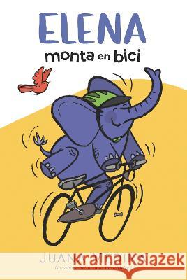 Elena Monta En Bici Juana Medina Juana Medina 9781536216417 Candlewick Press (MA) - książka