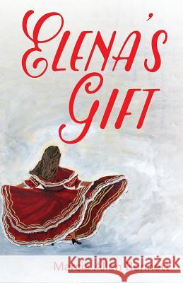 Elena's Gift Marcia Allen Bennett 9781478759010 Outskirts Press - książka