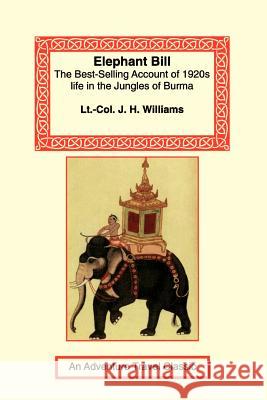 Elephant Bill J. H. Williams 9781590480779 Long Riders' Guild Press - książka