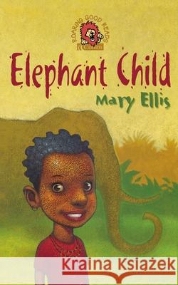 Elephant Child Mary Ellis 9780007128204 HARPERCOLLINS PUBLISHERS - książka