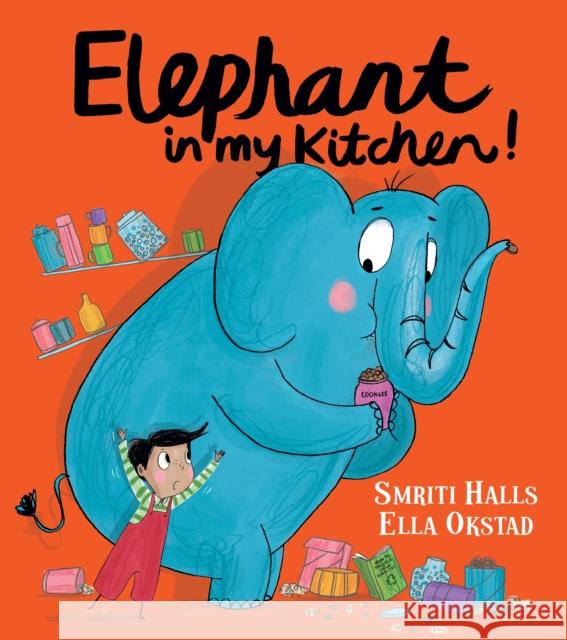 Elephant in My Kitchen! Smriti Halls 9781405295666 HarperCollins Publishers - książka