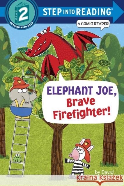 Elephant Joe, Brave Firefighter! (Step into Reading Comic Reader) David Wojtowycz 9780385374064 Random House USA Inc - książka